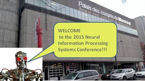 Neural Information Processing Systems Conference and Morning Tutorial on Deep Learning